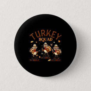 Turkey Squad Ot Pt Slp Occupational Therapy Thanks 6 Cm Round Badge