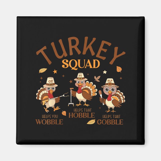 Turkey Squad Ot Pt Slp Occupational Therapy Thanks Magnet (Front)
