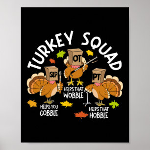 Turkey Squad Slp Ot Pt Therapy Team Fall Thanksgiv Poster
