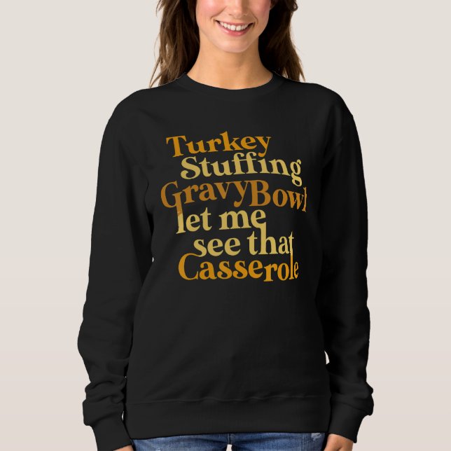 Turkey Stuffing Gravy Bowl Thanksgiving  Tee (Front)