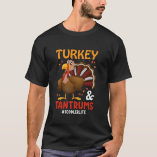 Turkey Tantrums toddlerlife T Shirt