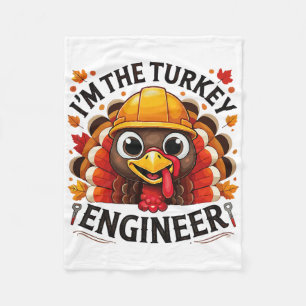 Turkey Tee I'm The Engineer Turkey Thanksgiving Ma Fleece Blanket