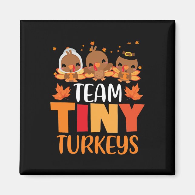 Turkey Thanksgiving Team-Tiny Turkeys Nurse Fall N Magnet (Front)