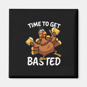 Turkey Time To Get Sted Funny Beer Thanksgiving Me Magnet