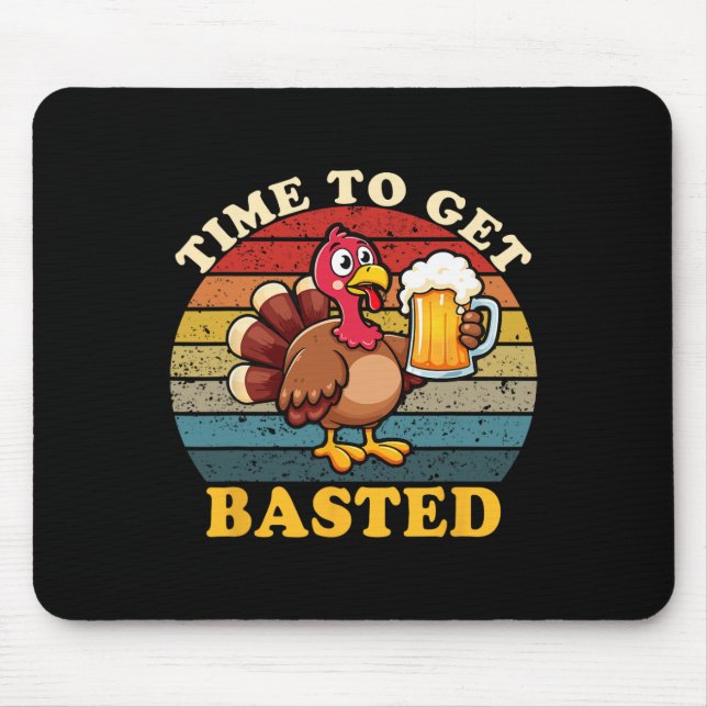 Turkey Time To Get Sted Funny Happy Thanksgiving M Mouse Pad (Front)