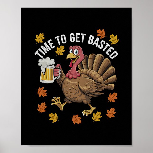 Turkey Time To Get Sted Funny Happy Thanksgiving M Poster (Front)