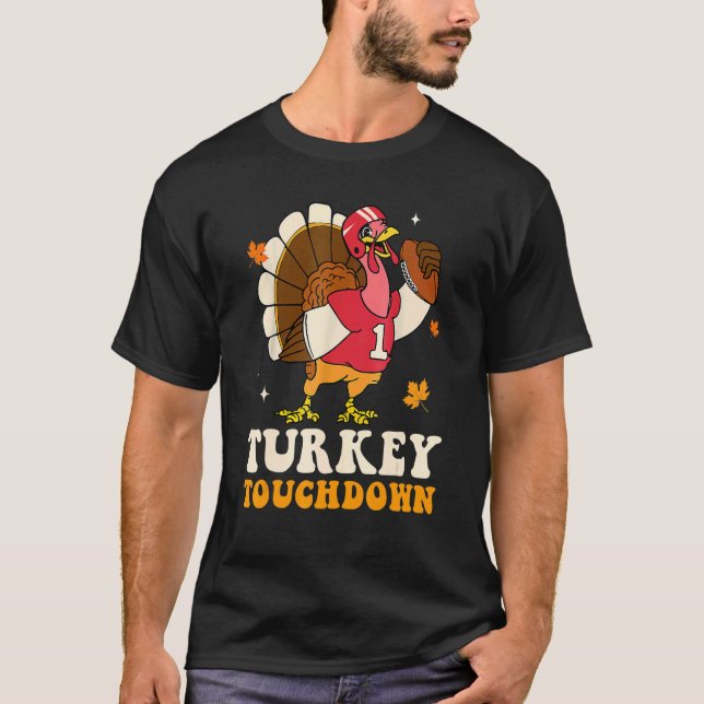 Turkey Touchdown Football Autumn Fall Thanksgiving T-Shirt (Front)