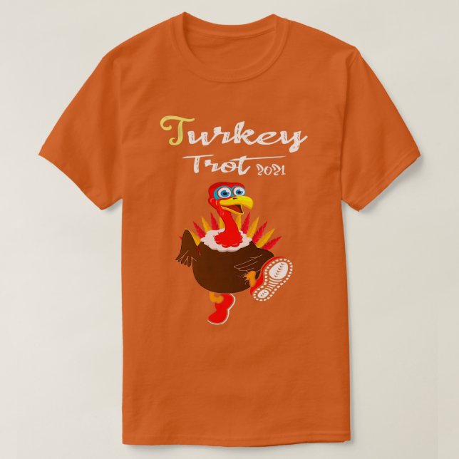 Turkey Trot 2021 Funny Thanksgiving Running T-Shirt (Design Front)
