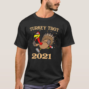 Turkey Trot 2021 Thanksgiving Turkey Trot Kids Adu T-Shirt
