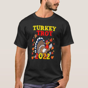 Turkey Trot 2022 Thanksgiving Turkey Running Runne T-Shirt