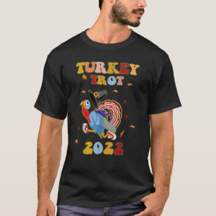Turkey Trot 2022 Thanksgiving Turkey Running Runne T-Shirt