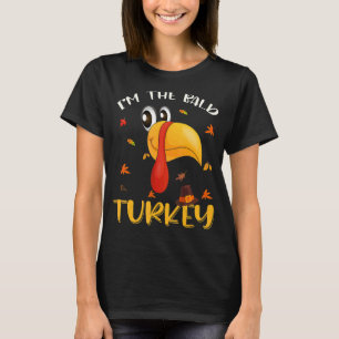 Turkey Trot For Men Women I'm The Bald Turkey Fami T-Shirt