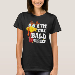 Turkey Trot I'm The Bald Turkey Family Thanksgivin T-Shirt