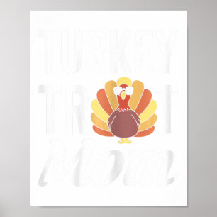 Turkey Trot Mum Mothers Day Running Thanksgiving  Poster