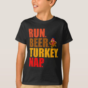 Turkey Trot Running Thanksgiving Run Beer Nap  T-Shirt