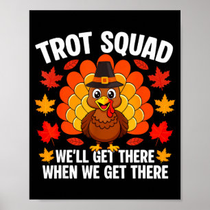 Turkey trot squad funny fall autumn thanksgiving poster