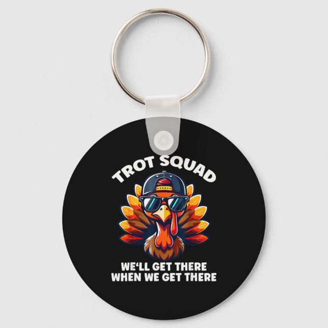 Turkey Trot Squad Funny Thanksgiving Running Costu Key Ring (Front)