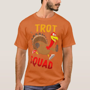 Turkey Trot Squad Funny Thanksgiving Running Famil T-Shirt