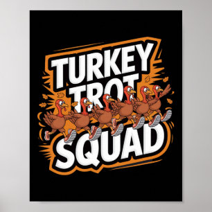 Turkey Trot Squad Thanksgiving Running Turkeys Fun Poster