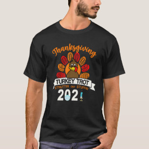 Turkey Trot Thanksgiving 2021 T-Shirt