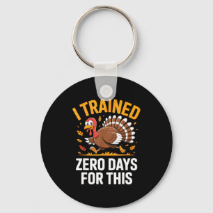 Turkey Trot Thanksgiving Running I Trained Zero Da Key Ring