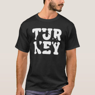 Turkey Türkiye Ankara Istanbul Turkish 4 T-Shirt