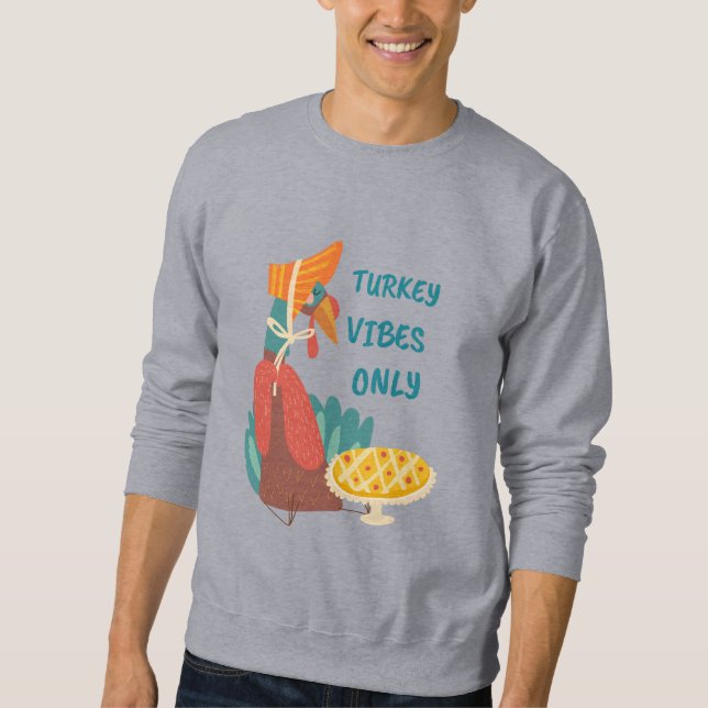 Turkey Vibes Only Paper Plate Sweatshirt (Front)