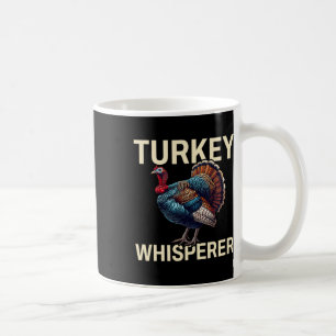 Turkey Whisperer-turkey Hunting-turkey Hunting Sea Coffee Mug