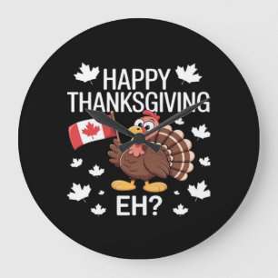 Turkey With Canada Flag Happy Thanksgiving Day Eh Large Clock