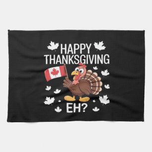 Turkey With Canada Flag Happy Thanksgiving Day Eh Tea Towel