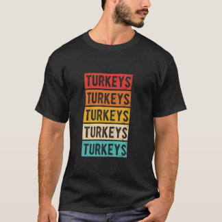TURKEYS Retro Turkey Vintage Restaurant Food Fan D T-Shirt