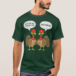 Turkeys Talking Thankful Vegetarians Thanksgiving T-Shirt