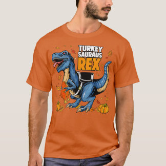 Turkeysaurus Rex Dinosaur Thanksgiving Boys Turke T-Shirt