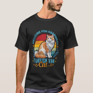 Turkische Van MEDICINE FOR HAPPINESS TURKISH VAN C T-Shirt