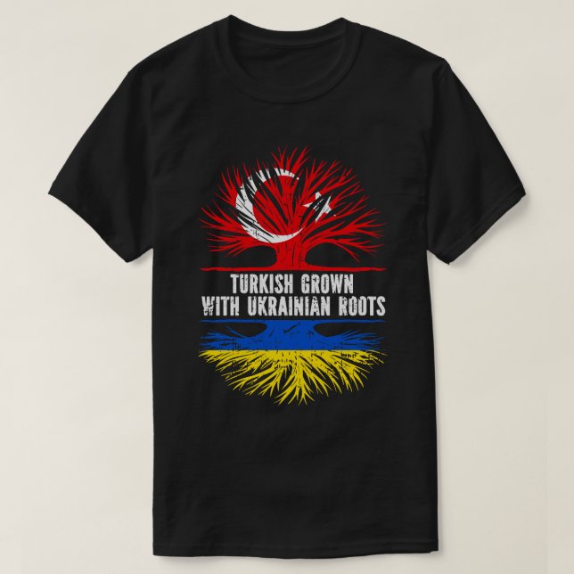 Turkish Grown with Ukrainian Roots Flag T-Shirt (Design Front)