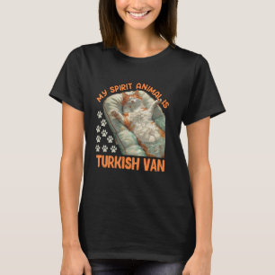 Turkish Van I'M THE TYPE OF GIRL PERFECTLY IN LOVE T-Shirt