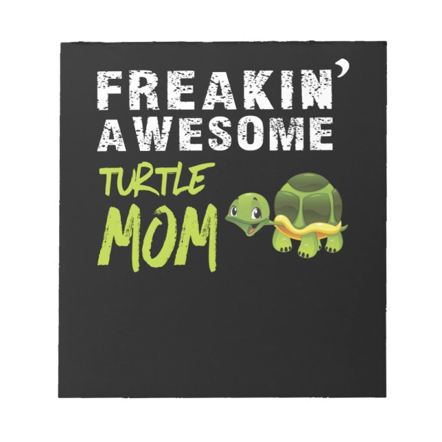 Turlte Lover | Freakin' A Wesome Turlte Mum Notepad (Front)