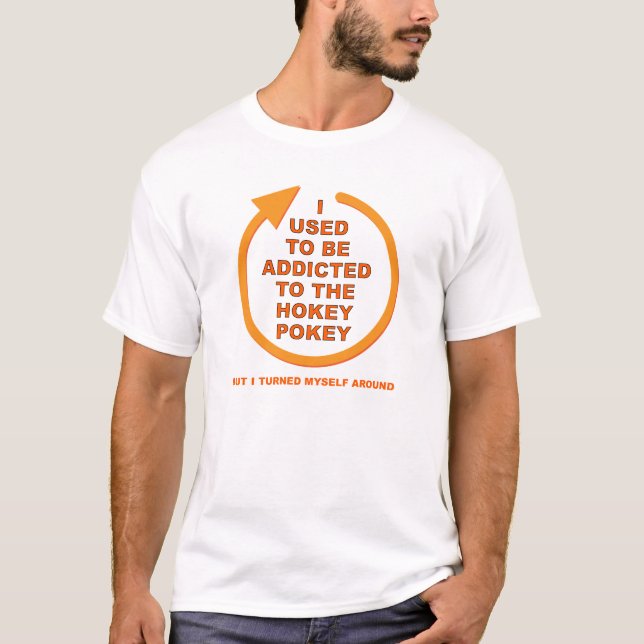 Turn Around Hokey Pokey Funny T-shirt (Front)