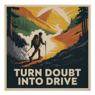 Turn Doubt Into Drive Poster