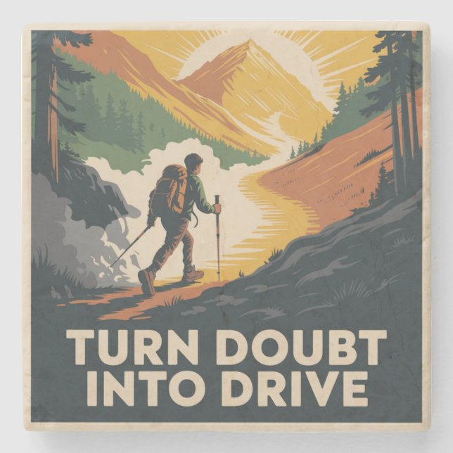 Turn Doubt Into Drive Stone Coaster (Front)