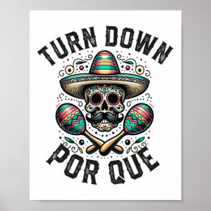 Turn Down Por Que Cinco De Mayo Mexican Party  Poster