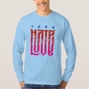 Turn Hate into Love Men Long Sleeve T-Shirt