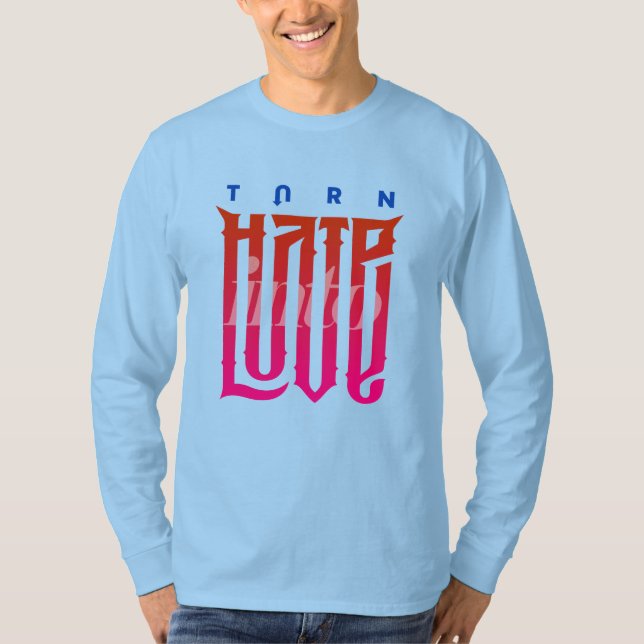 Turn Hate into Love | Men Long Sleeve T-Shirt (Front)