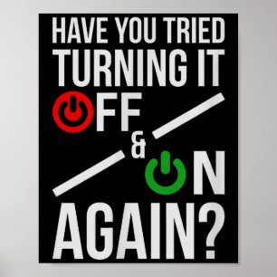 Turn It Off&on _ Funny Nerdy Computer Science Poster