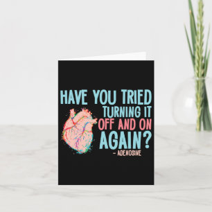 Turn It Off And On Again Adenosine Cardiac Nurse  Card