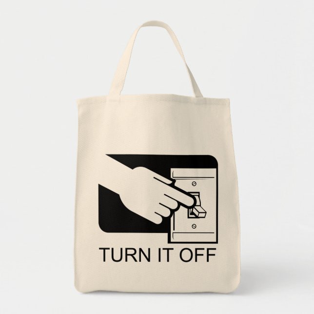 Turn It Off Tote Bag (Front)