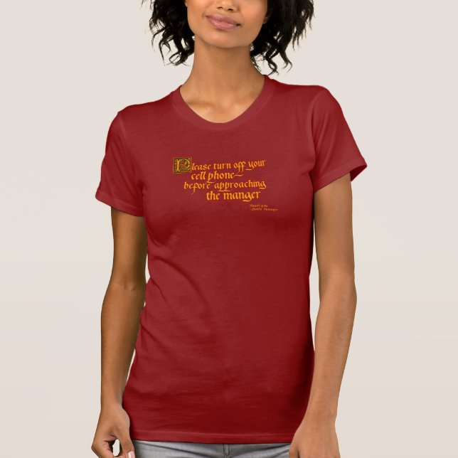 Turn Off Your Cell Phone T-shirt (Front)