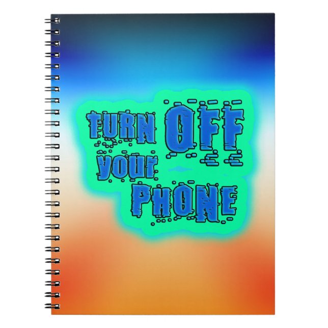 Turn off your phone notebook (Front)