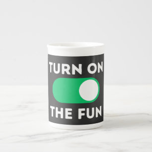 Turn on the fun bone china mug