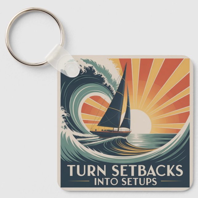 Turn Setbacks Into Setups Key Ring (Front)